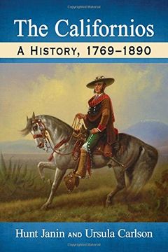 portada The Californios: A History, 1769-1890