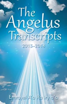portada The Angelus Transcripts: 2013-2014 (en Inglés)