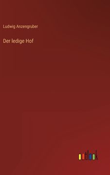 portada Der ledige Hof (en Alemán)