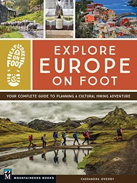 portada Explore Europe on Foot: Your Complete Guide to Planning a Cultural Hiking Adventure (en Inglés)