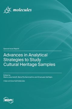 portada Advances in Analytical Strategies to Study Cultural Heritage Samples (en Inglés)
