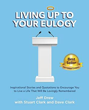 portada Living up to Your Eulogy (en Inglés)