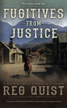 portada Fugitives From Justice: A Christian Western (The Settlers) (en Inglés)