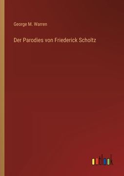 portada Der Parodies von Friederick Scholtz (in German)