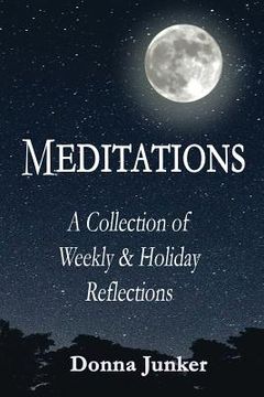 portada Meditations: A Collection of Weekly & Holiday Reflections (en Inglés)