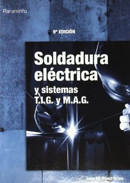 portada Soldadura Eléctrica y Sistemas T. I. G. Y M. A. G.