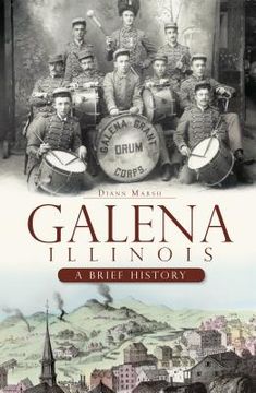 portada Galena, Illinois: A Brief History