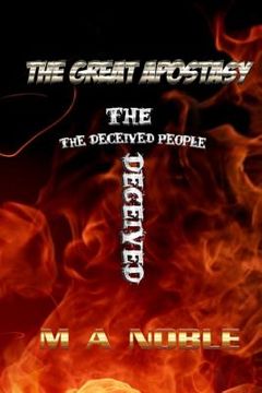 portada The Great Apostasy: The Deceived People (in English)