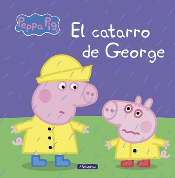 portada Peppa Pig. El Catarro de George (in Spanish)