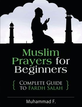 portada Muslim Prayers For Beginners: Complete Guide to Fardh Salah