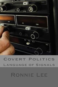 portada Covert Politics: Language of Signals (en Inglés)