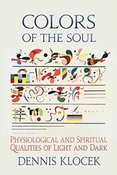 portada Colors of the Soul: Physiological and Spiritual Qualities of Light and Dark (en Inglés)