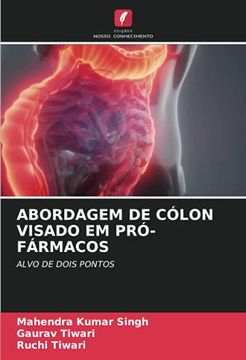 portada Abordagem de Cólon Visado em Pró-Fármacos: Alvo de Dois Pontos (in Portuguese)