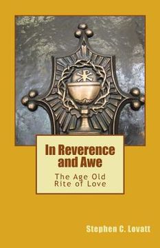 portada In Reverence And Awe: The Age Old Rite of Love (in English)