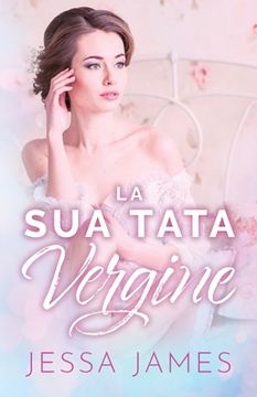 portada La Sua Tata Vergine: per ipovedenti (in Italian)