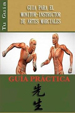 portada Guia Para el Monitor-Instructor de Artes Marciales (in Spanish)
