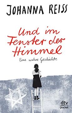 portada Und im Fenster der Himmel Eine Wahre Geschichte: Roman 
