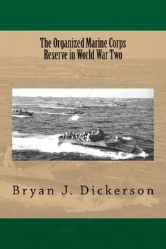 portada The Organized Marine Corps Reserve in World War Two