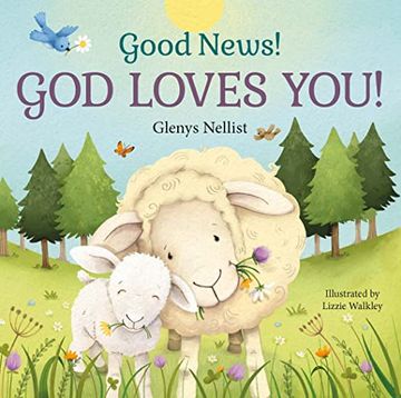 portada Good News! God Loves You! (Our Daily Bread for Kids Presents) (en Inglés)
