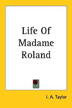 portada life of madame roland (en Inglés)