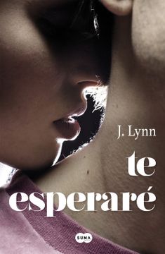 portada Te Esperaré (Fuera de Coleccion Suma. ) - J. Lynn - Libro Físico (in Spanish)