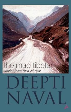portada The mad Tibetan: Stories From Then and now