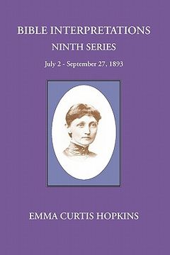 portada bible interpretations ninth series july 2 - september 27, 1893 (in English)
