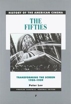 portada The Fifties - Transforming the Screen 1950-1959: 7 (History of the American Cinema) (en Inglés)