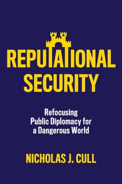 portada Reputational Security: Refocusing Public Diplomacy for a Dangerous World (in English)