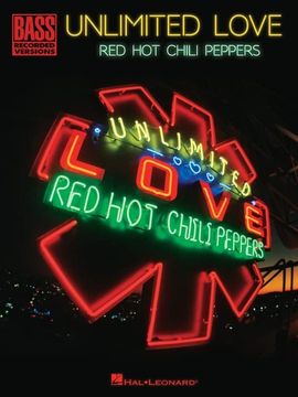 portada Red hot Chili Peppers - Unlimited Love: Bass Recorded Versions With Lyrics (en Inglés)