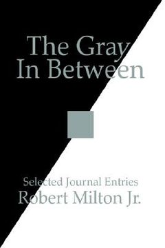 portada the gray in between: selected journal entries (en Inglés)