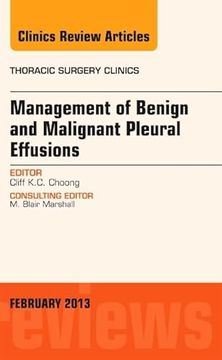 portada Management of Benign and Malignant Pleural Effusions, an Issue of Thoracic Surgery Clinics: Volume 23-1 (in English)