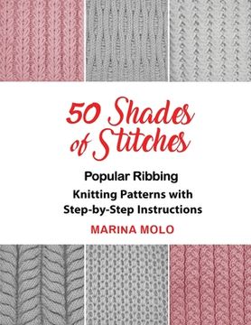 portada 50 Shades of Stitches - Vol 1: Popular Ribbing (en Inglés)