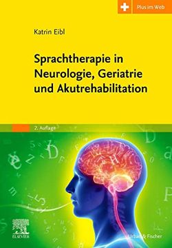 portada Sprachtherapie in Neurologie, Geriatrie und Akutrehabilitation mit Zugang zum Elsevier-Portal (en Alemán)