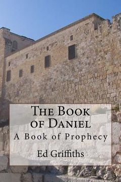 portada The Book of Daniel: A Book of Prophecy (en Inglés)