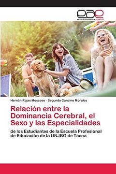 portada Relación Entre la Dominancia Cerebral, el Sexo y las Especialidades: De los Estudiantes de la Escuela Profesional de Educación de la Unjbg de Tacna