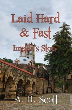 portada Laid Hard and Fast: Imelda's Story (in English)
