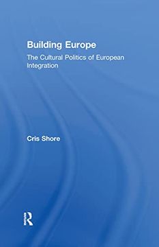 portada Building Europe: The Cultural Politics of European Integration (en Inglés)