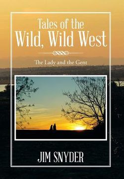 portada Tales of the Wild, Wild West: The Lady and the Gent