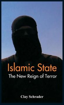 portada Islamic State: The New Reign of Terror (en Inglés)