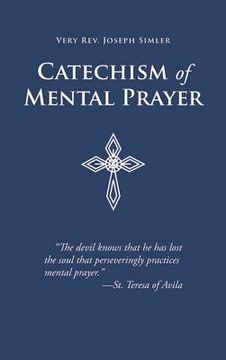 portada Catechism of Mental Prayer (in English)