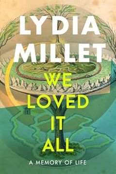 portada We Loved It All: A Memory of Life (in English)