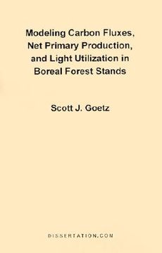 portada modeling carbon fluxes, net primary production and light utilization in boreal forest stands (en Inglés)