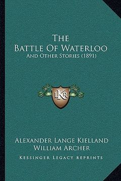 portada the battle of waterloo: and other stories (1891) (en Inglés)
