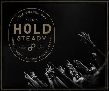 portada The Gospel of the Hold Steady: How a Resurrection Really Feels (en Inglés)
