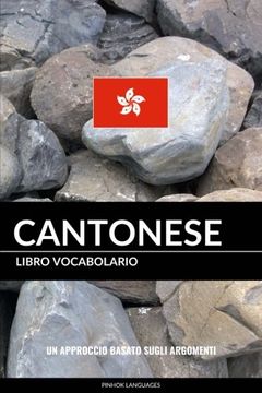 portada Libro Vocabolario Cantonese: Un Approccio Basato sugli Argomenti (Italian Edition)