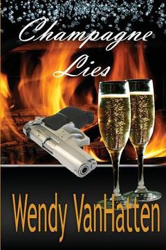 portada Champagne Lies: Hidden Truths Volume 1 (in English)