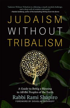 portada Judaism Without Tribalism: A Guide to Being a Blessing to all the Peoples of the Earth 
