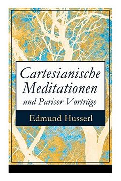 portada Cartesianische Meditationen und Pariser Vorträge: Eine Einleitung in die Phänomenologie (en Alemán)