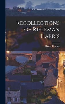 portada Recollections of Rifleman Harris (in English)